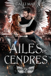 Les Ailes de Cendres: Urban Fantasy / Enemies to lovers