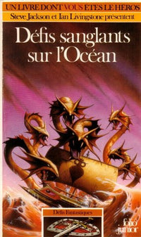 Defis Fantastiques Tome 16 : Defis Sanglants Sur L'Ocean