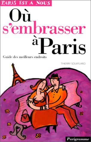 Où s'embrasser à Paris