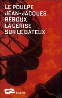 La Cerise sur le gâteaux, volume 4