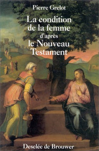 La condition de la femme dans le Nouveau Testament