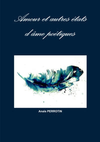 Amour et autres états d'âme poétiques
