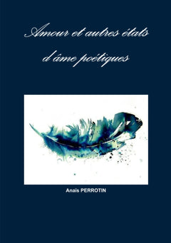 Amour et autres états d'âme poétiques