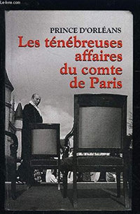 Les ténébreuses affaires du Comte de Paris