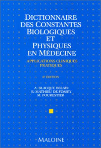 Dictionnaire des constantes biologiques et physiques en médecine