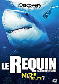 Le Requin mangeur d'hommes : Mythe ou réalité