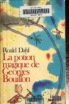 La potion magique de Georges Bouillon