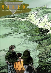 Le Coeur En Islande. Tome 1