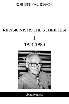 Revisionistische Schriften I 1974-1983