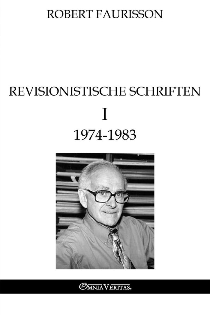 Revisionistische Schriften I 1974-1983