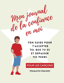 Mon journal de la confiance en moi: Pour les garçons