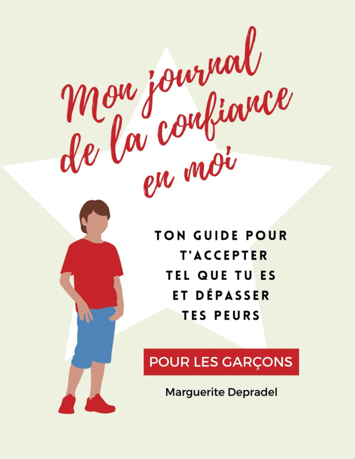 Mon journal de la confiance en moi: Pour les garçons