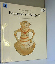 Pourquoi si fâchée