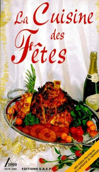 La cuisine des fêtes