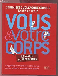 Vous et votre corps
