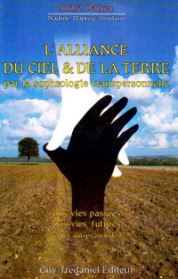 L'alliance du ciel et de la terre par la sophrologie transpersonnelle