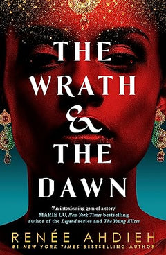 The Wrath and the Dawn: The Wrath and the Dawn Book 1