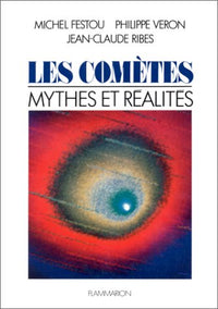Les comètes, mythe et réalité