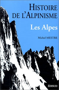 Histoire de l'alpinisme, Alpes
