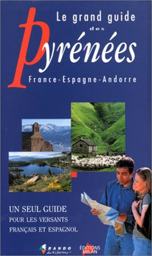Le grand guide des Pyrénées