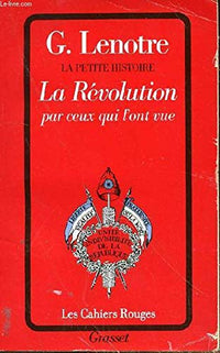 La révolution par ceux qui l'ont vue