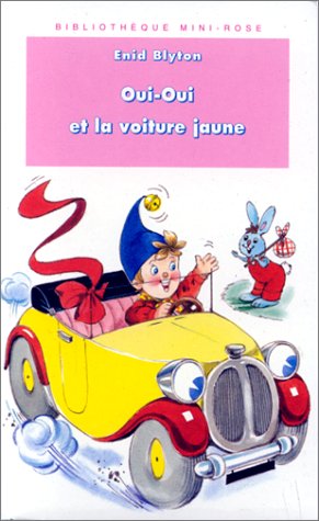 Oui-Oui et la voiture jaune