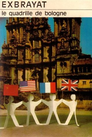 Le Quadrille de Bologne: Roman d'espionnage humoristique