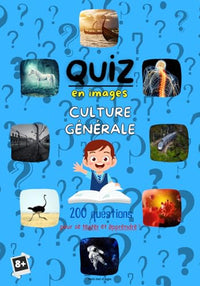 QUIZ EN IMAGES CULTURE GÉNÉRALE 200 questions: Questions Réponses pour enfants | Thèmes variés (animaux, astronomie, sports...) Testez les connaissances de vos enfants