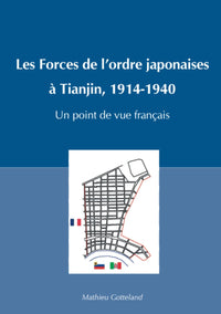 Les forces de l'ordre japonaises à Tianjin, 1914-1940