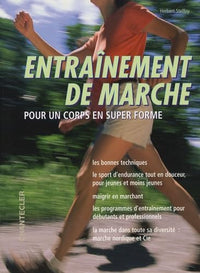 Entraînement de marche pour un corps en super forme