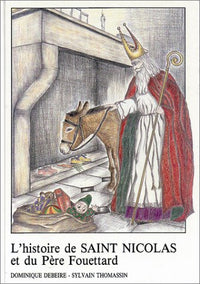 L'Histoire de Saint Nicolas et du Père Fouettard