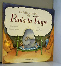 La folle semaine de Paula la taupe