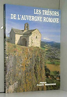 Le trésor de l'Auvergne romane