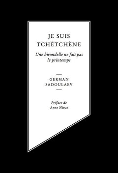 Je Suis Tchetchene - Une Hirondelle Ne Fait Pas Le Printemps