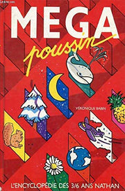 Méga poussin: [l'encyclopédie des 3-6 ans]