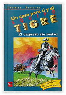 El vaquero sin rostro (Equipo tigre)