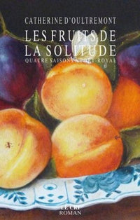 Les fruits de la solitude