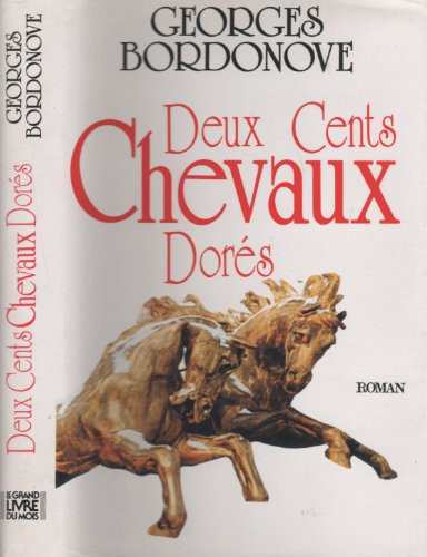 Deux cents chevaux dorés