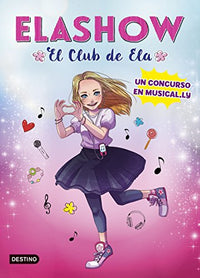 Elashow. Un concurso en Musical.ly (Jóvenes influencers)