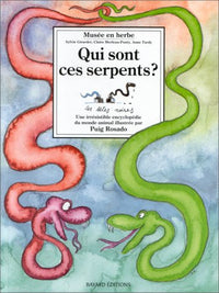 Qui Sont Ces Serpents ?