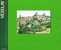 Vézelay: Colline d'éternité