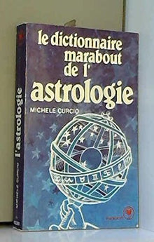 Dictionnaire marabout de l'astrologie