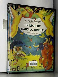 Un marche dans la jungle : conte de borneo