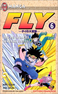 Fly, tome 6 : Que de cruauté, général Freeze