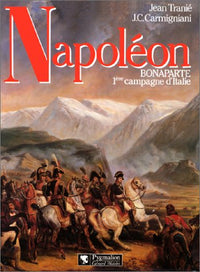 Napoléon Bonaparte : 1ère Campagne d'Italie