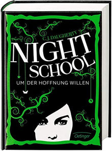 Night School 04. Um der Hoffnung willen