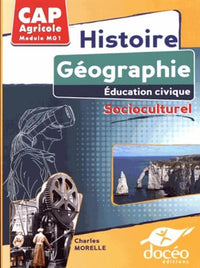 Histoire Géo Education Civique Socioculturel - CAP Agricole- -Module MG1-Manuel + TD