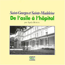 De l'asile à l'hôpital: Saint-Georges et Sainte-Madeleine