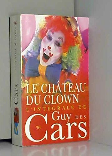 Guy des cars 36 le château clown