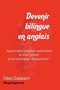 Devenir bilingue en anglais